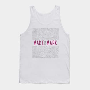 Make Your Mark 2 Tank Top